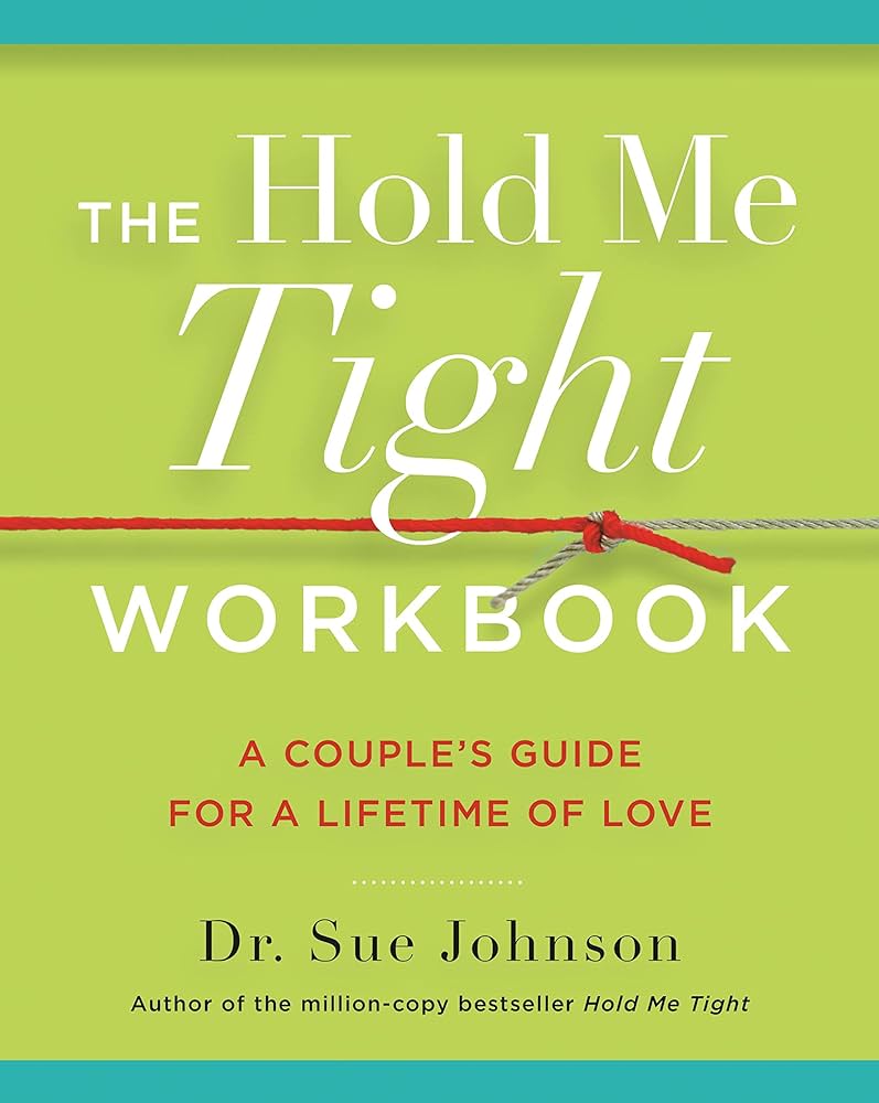 Hold Me Tight Workbook for couples